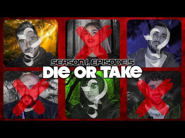 DIE OR TAKE - S1 EP.5 | وقت انصراف؟