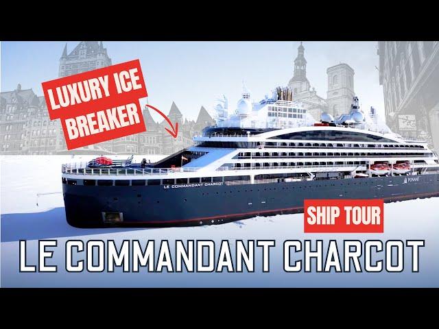 Le Commandant Charcot, Ponant, Full Ship Tour