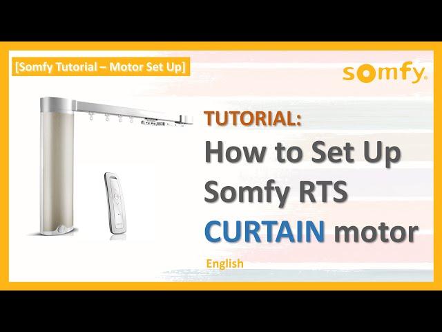 How to Set up SOMFY RTS Curtain motor (ENGLISH)