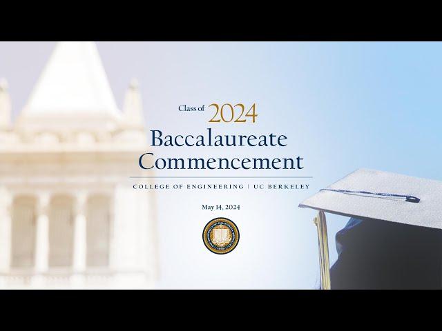 2024 Baccalaureate commencement, Berkeley Engineering