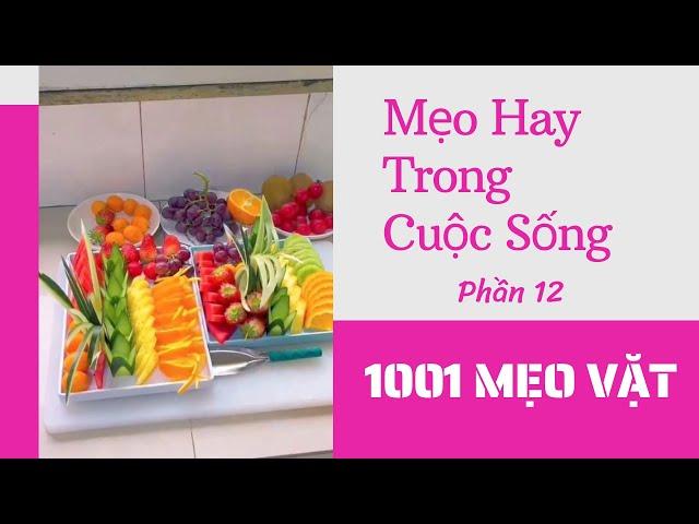 1001 Mẹo Vặt - Mẹo Hay Trong Cuộc Sống  P12 #1001meovat