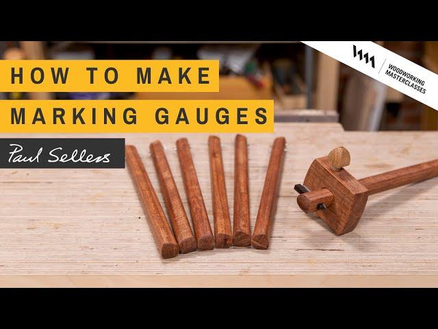 How to make Marking Gauges | Paul Sellers