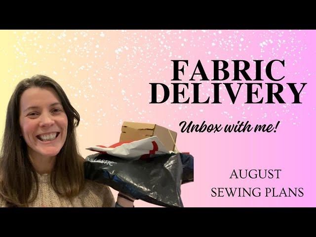 Fabric Delivery - Unbox with Me!