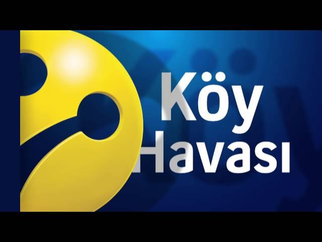 KÖY HAVASI MANİSA GÖKÇEKÖY KÖYÜ - SİNOP ORMANTEPE KÖYÜ