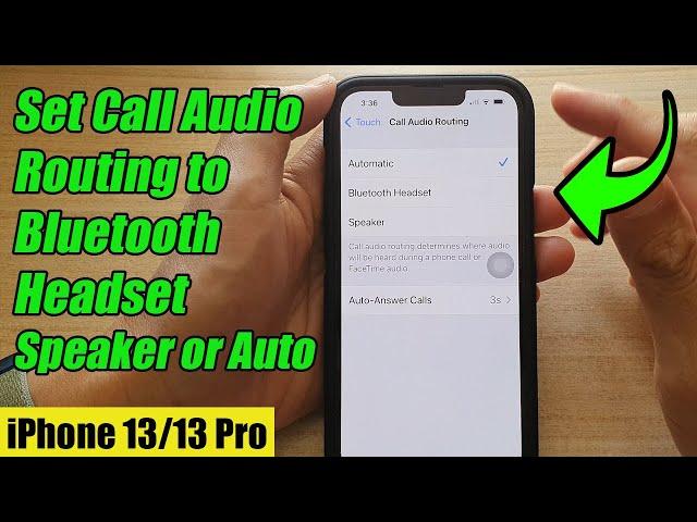 iPhone 13/13 Pro: How to Set Call Audio Routing to Bluetooth Headset/Speaker/Automatic