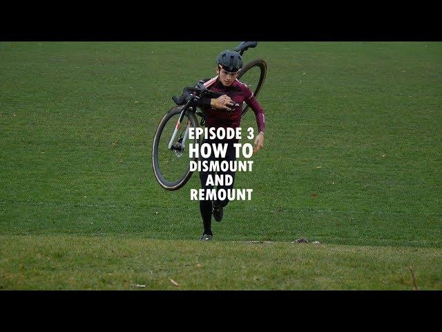 How to Dismount and Remount - Cameron's Cyclocross Skills EP3