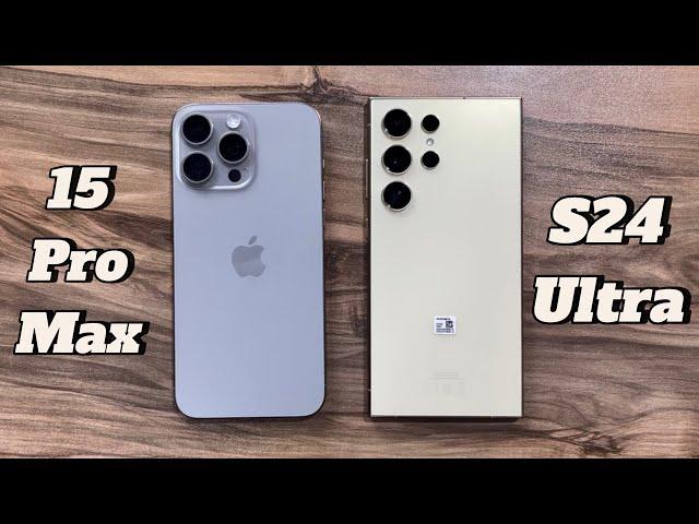 Samsung Galaxy S24 Ultra vs iPhone 15 Pro Max