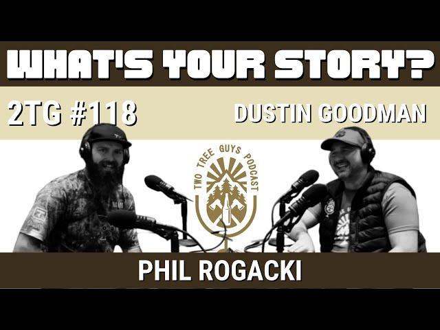 #119: What's Your Story? - Dustin Goodman