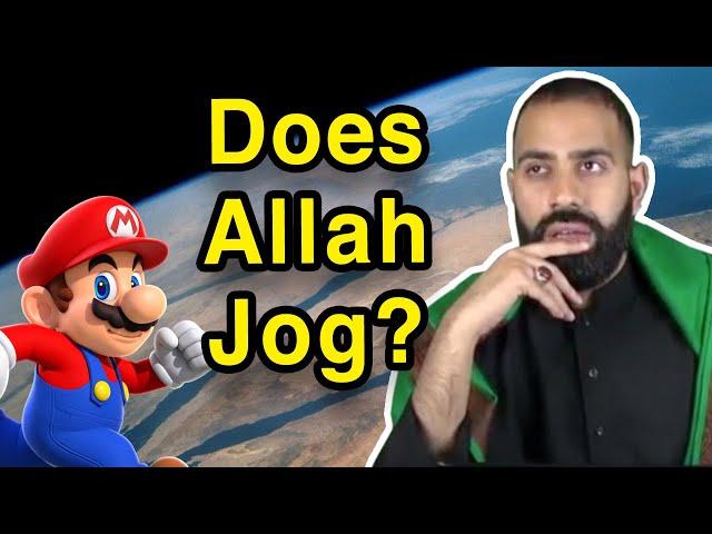 Does Allah jog? - Sunnah Discourse Sunni Defense