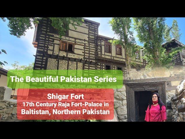 Guided Tour of Shigar Fort | The Beautiful Pakistan Ep# 3 | 17th Century Fort, Serena Hotel & Museum