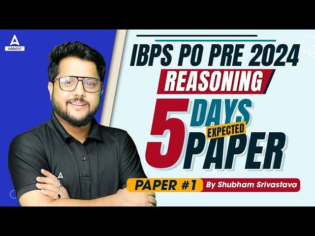 IBPS PO Reasoning Classes | 5 Days 5 Expected Paper | Paper #1 | By Shubham Srivastava