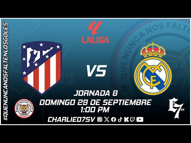 ATLETICO DE MADRID  vs  REAL MADRID - LA LIGA  - JORNADA 8  - EN VIVO!