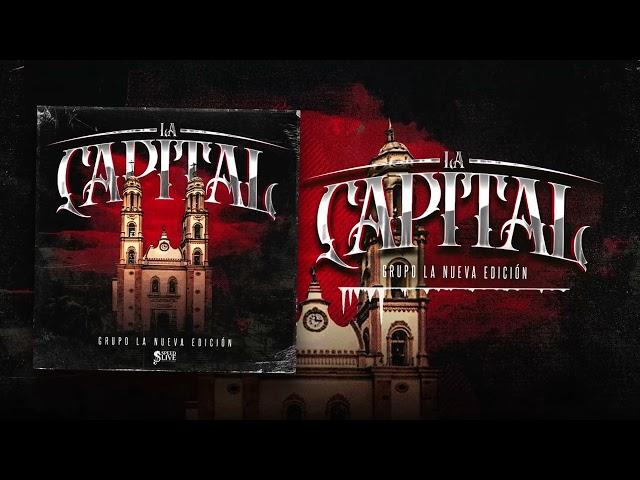 Grupo La Nueva Edición - La Capital (Audio Oficial)