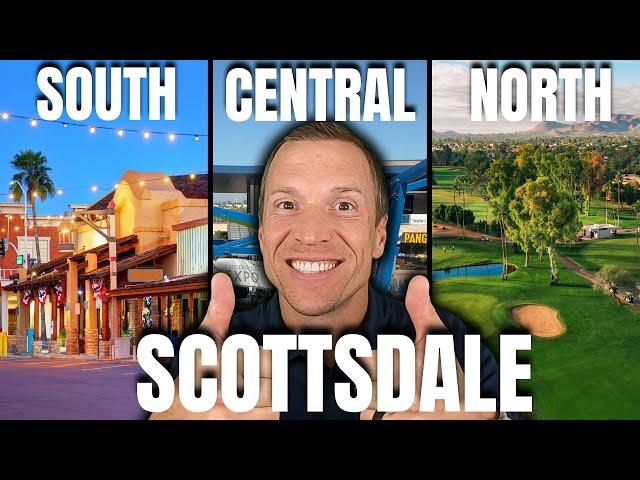 Moving to Scottsdale: South, Central, or North? | Complete Guide to WHERE Is Best Area to Move