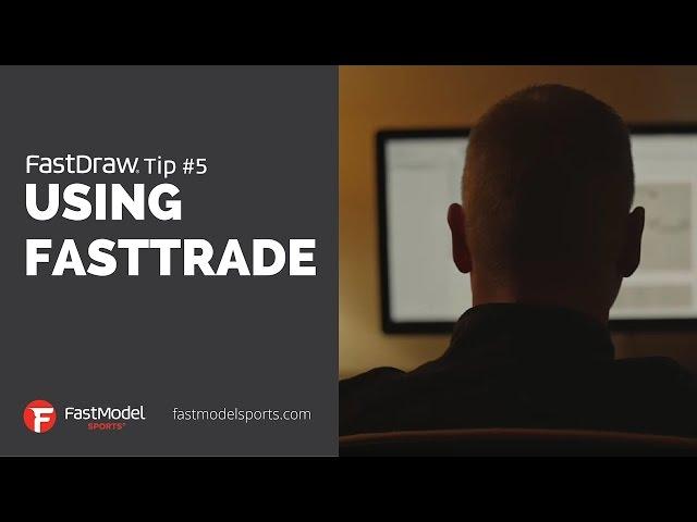 FastDraw Tips & Tricks - FastTrade