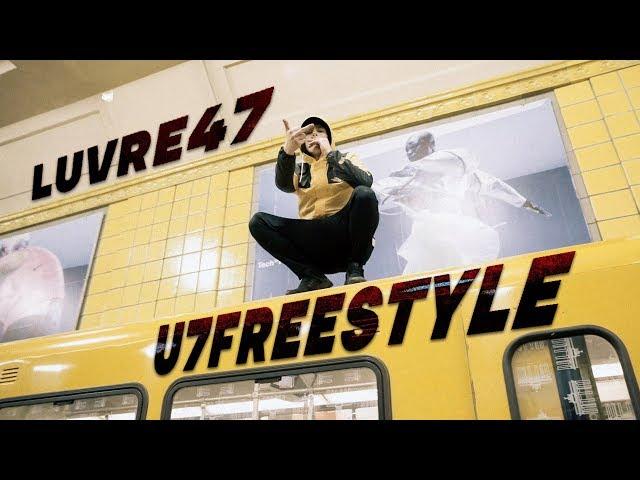 LUVRE47 - U7 FREESTYLE (PROD. BABYBLUE)