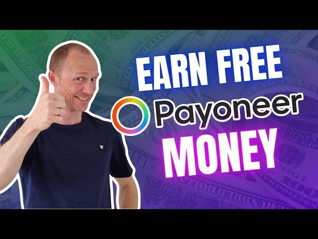 Earn Free Payoneer Money - 8 REAL Websites that Pay via Payoneer (Free & Legit)