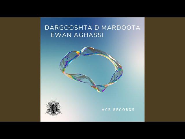 Dargooshta D Mardoota (feat. Evin Agassi)