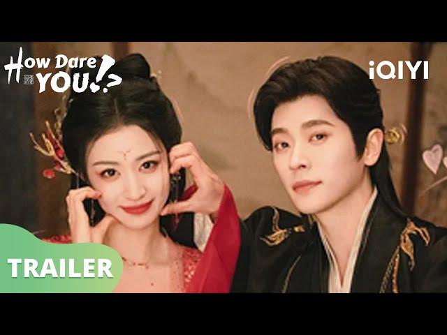 Trailer:  Vương Sở Nhiên × Thừa Lỗi | Xuyên sách yêu nhau| Còn Ra Thể Thống Gì Nữa | iQIYI Vietnam