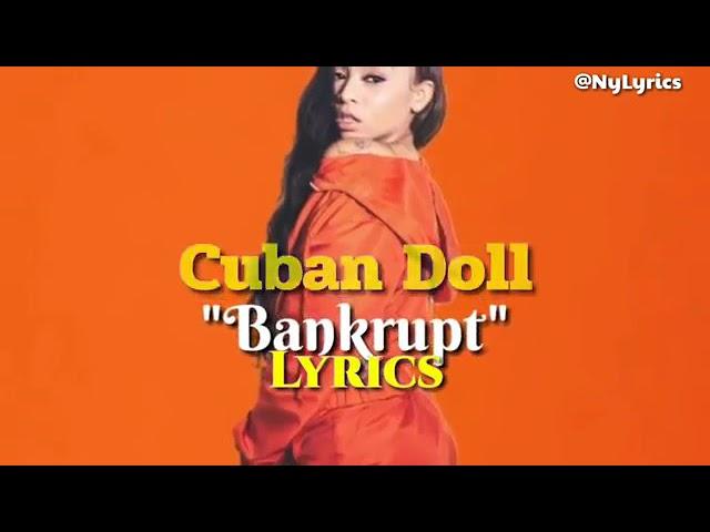 Bankrupt- Cuban Doll (Lyrics)