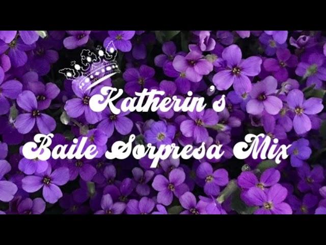 Katherin’s Baile Sorpresa Mix