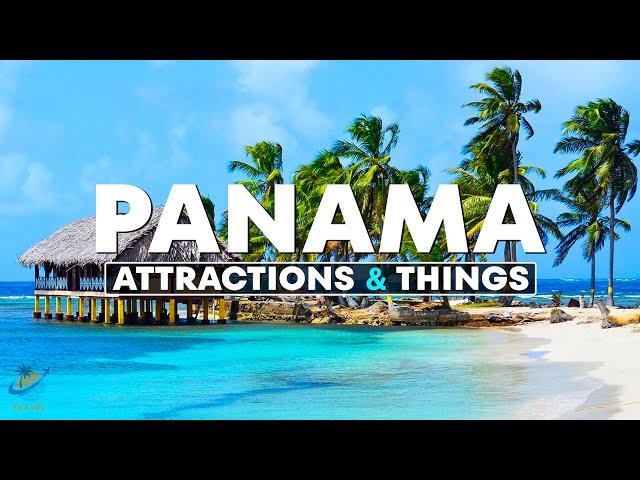 Top 10 Best Attractions & Things to Do in Panama - Travel Video 2023