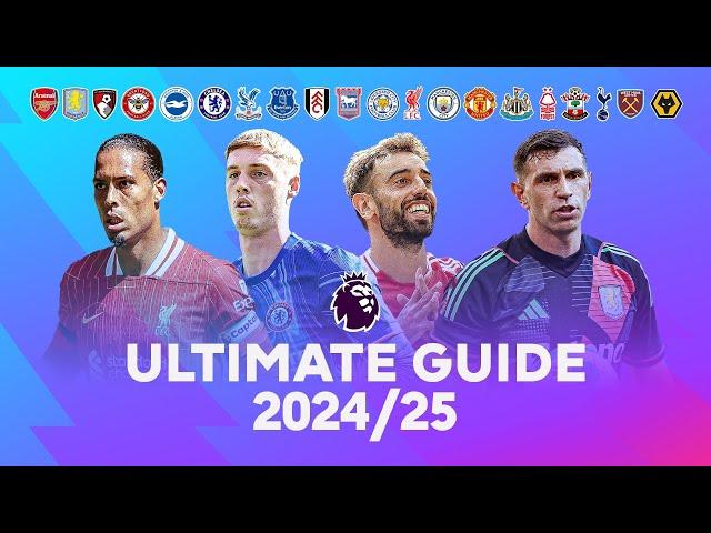 Ultimate Guide to the 2024/25 Premier League Season