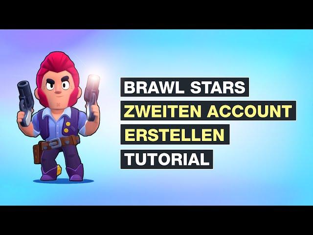 Brawl Stars ZWEITACCOUNT erstellen - Mehrere SUPERCELL IDs auf einem Gerät - Testventure