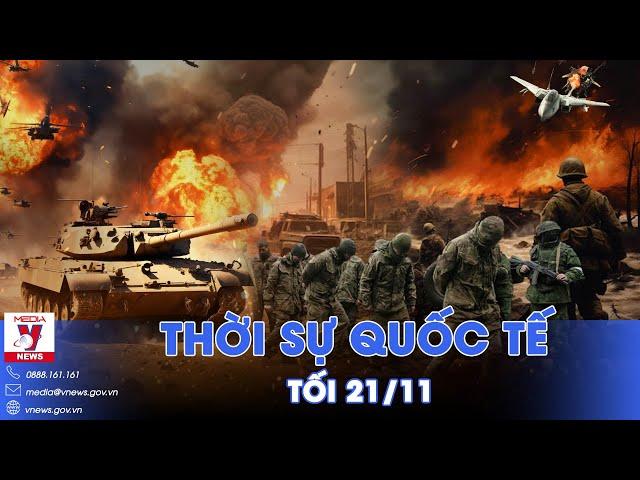 Thời sự Quốc tế tối 21/11.Lính Ukraine đầu hàng, Nga tung chiến thuật hiểm; người di cư đổ xô đến Mỹ