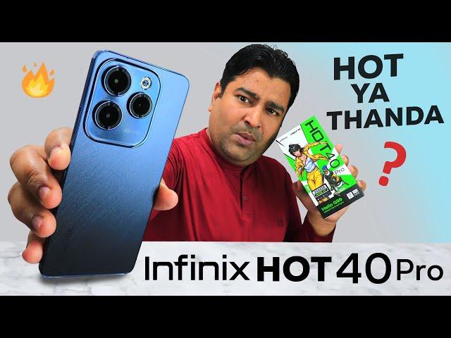 Infinix HOT 40 Pro - HOT ya THANDA? My Clear Review 