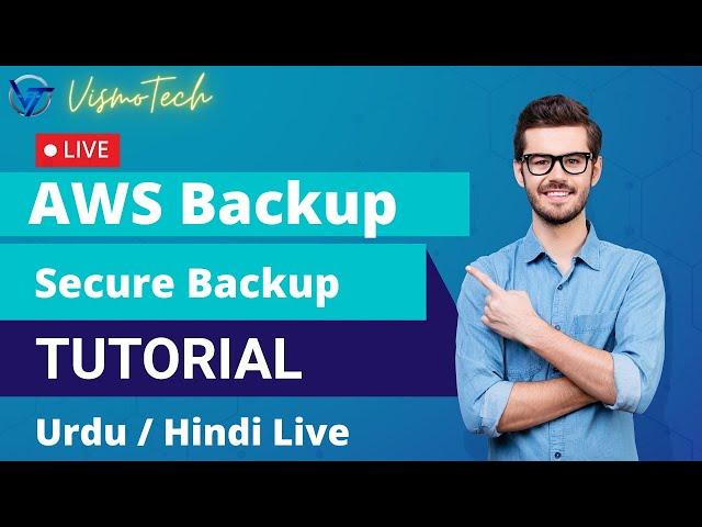 Introducing AWS Backup | How To setup AWS Backup Vaults | Protect Resources | OnDemand Backup