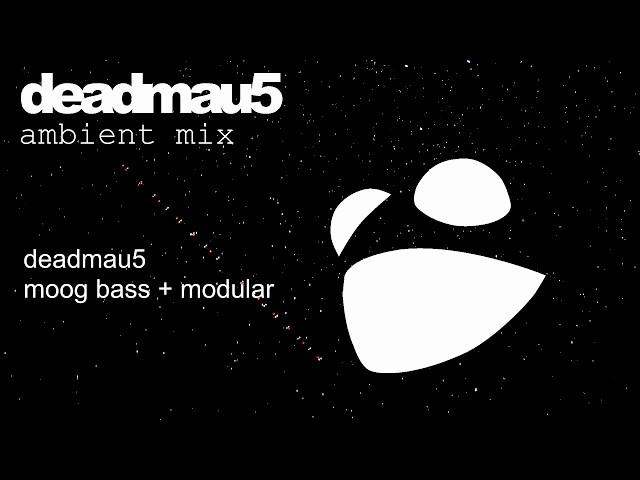 deadmau5 - the ambient mix