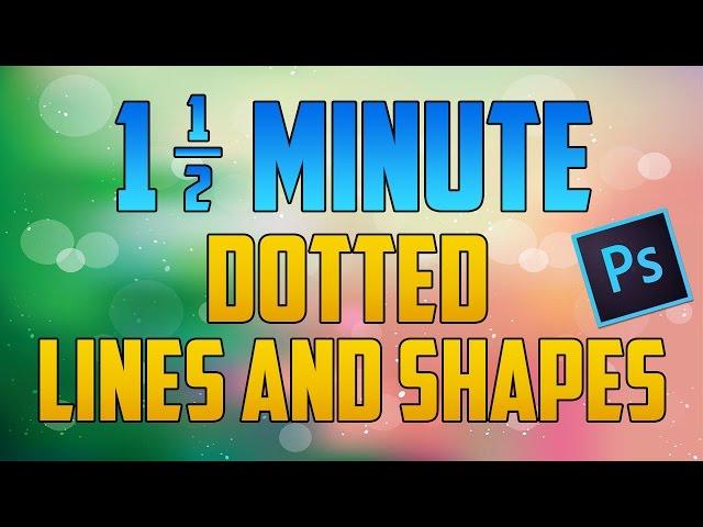 Photoshop CC : How to Make Dotted Lines and Shapes