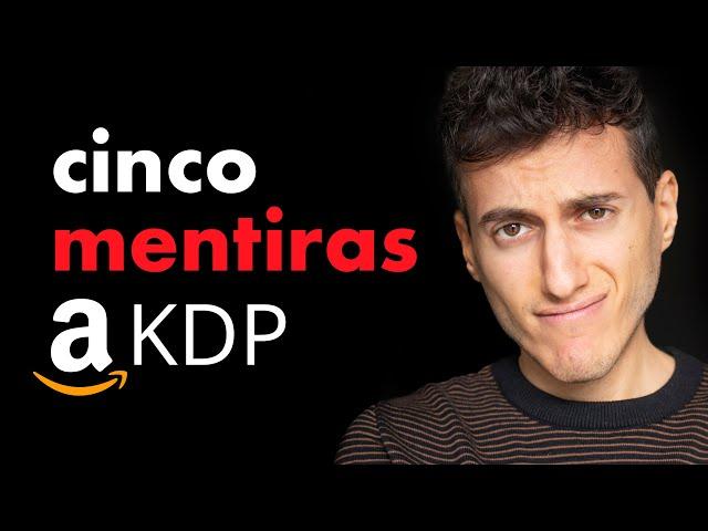 5 MENTIRAS sobre Amazon KDP y los Libros de Bajo Contenido.