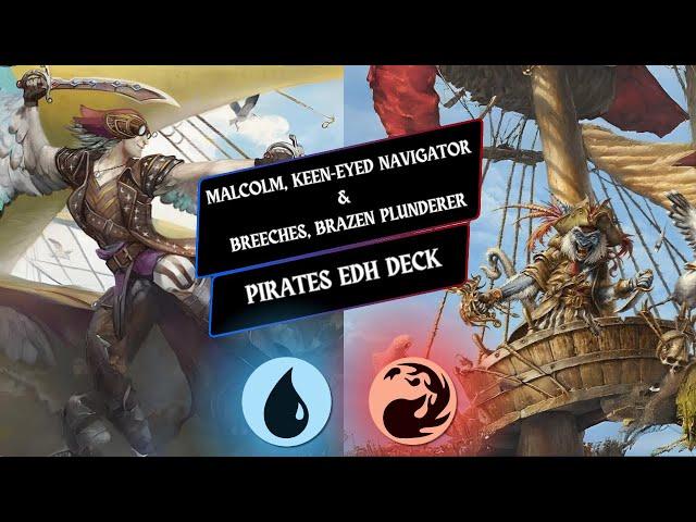 Malcolm, Keen-Eyed Navigator/Breeches, Brazen Plunderer - Pirates Commander Deck