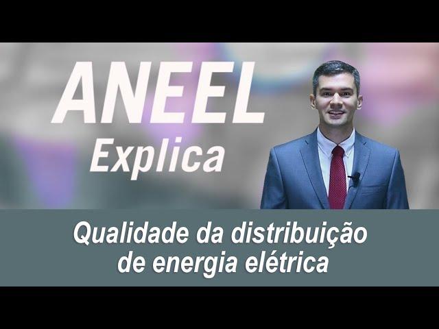 Qualidade da distribuição de energia elétrica