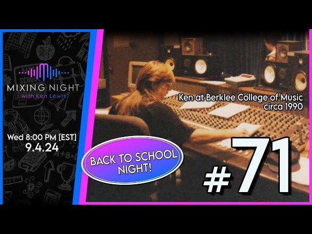 Mixing Night with Ken Lewis - BACK TO SCHOOL NIGHT 9/4/24