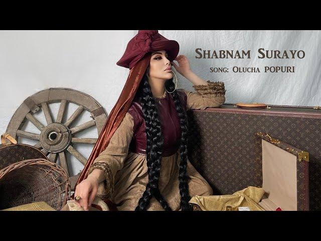 New Music: Shabnam Surayo - Olucha POPURI 2021