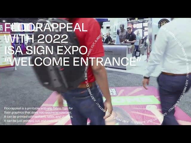 [SPACE TAILOR] FLOORAPPEAL with ISA Sign Expo 2022 "WELCOME ENTRANCE"