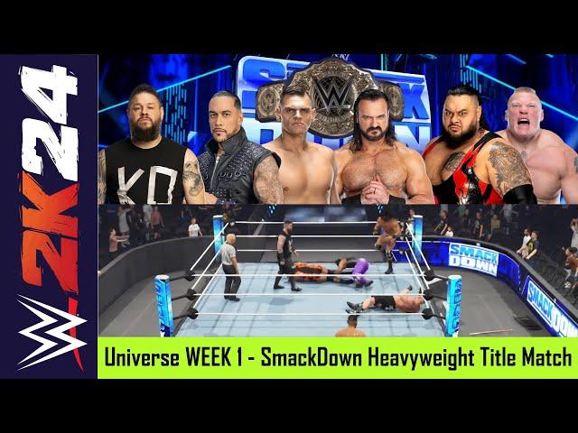 WWE 2k24 Universe Mode WEEK 1 | SmackDown Heavyweight Championship Match | 6 Man Gauntlet Eliminator