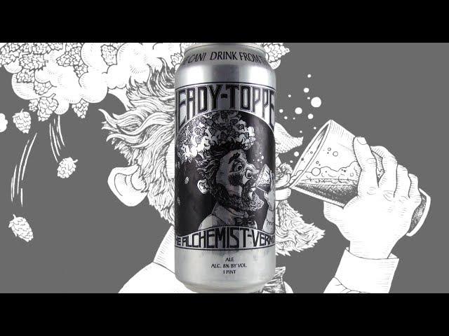 Tapping Out Show The Alchemist Heady Topper