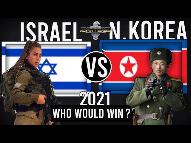 Israel vs North Korea Military Power Comparison 2021