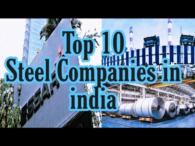 Top 10 Steel Companies in India//Steel Companies in India//Top 10 Manufacturing in India