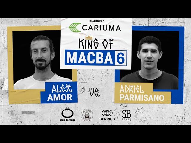 King Of MACBA 6: Adriel Parmisano Vs. Alex Amor - Round 2: Presented By Cariuma