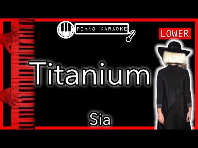 Titanium (LOWER -3) -  David Guetta ft. Sia - Piano Karaoke Instrumental