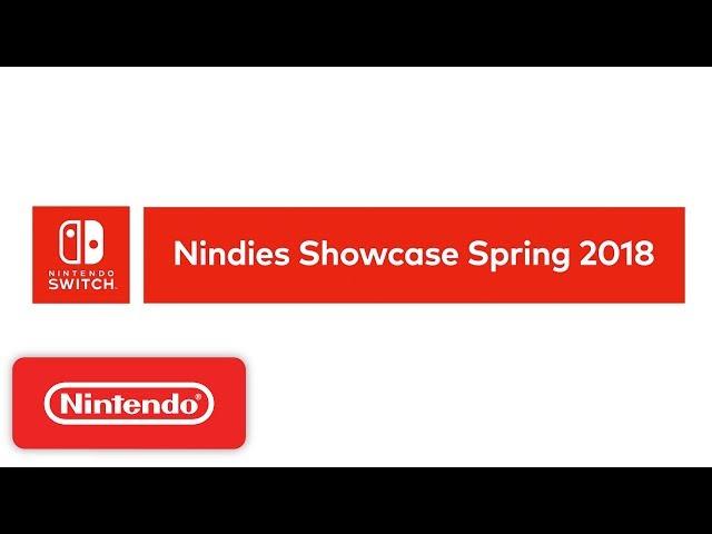 Nintendo Switch Nindies Showcase Spring 2018