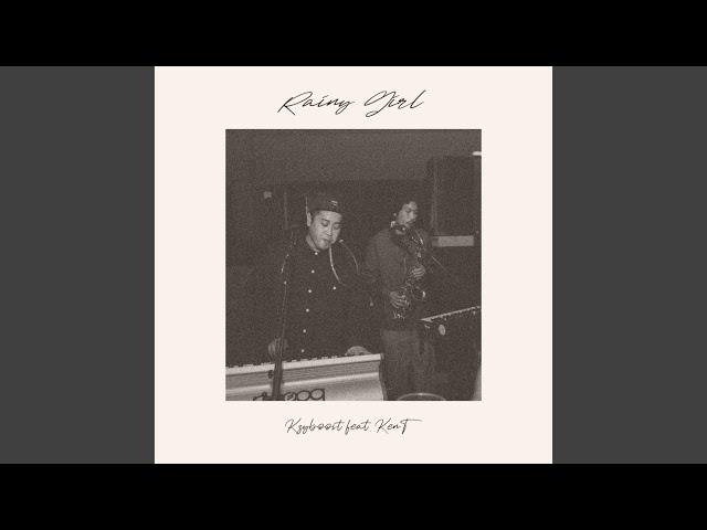 Rainy Girl (feat. KenT)