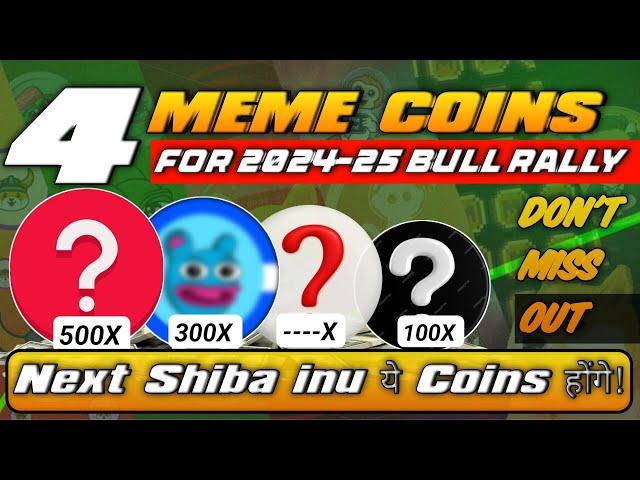 The 4 Best Meme Coins to Get Rich( Massive Pump Soon )!!