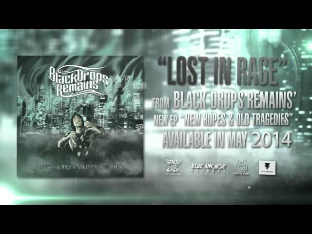 Black Drops Remains - Lost In Rage