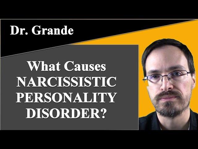 What Causes Narcissistic Personality Disorder?